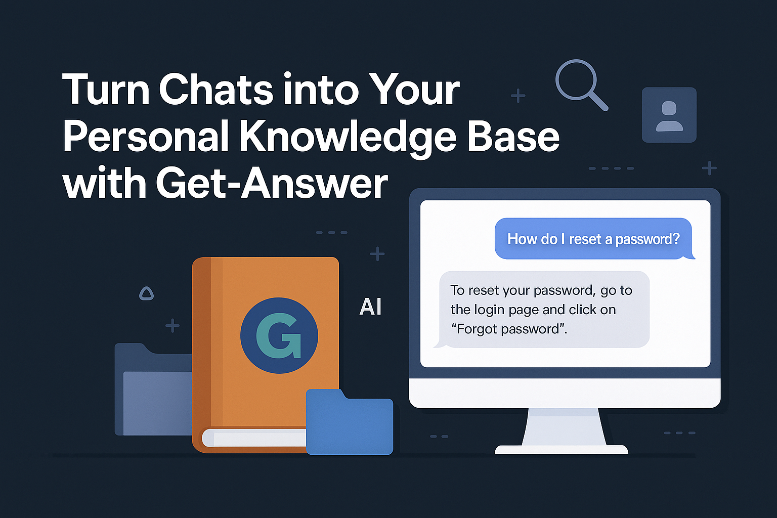 Turn Chats into Your Personal Knowledge Base with Get-Answer